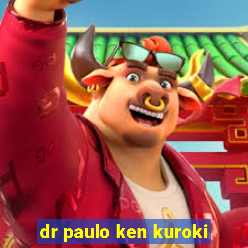 dr paulo ken kuroki